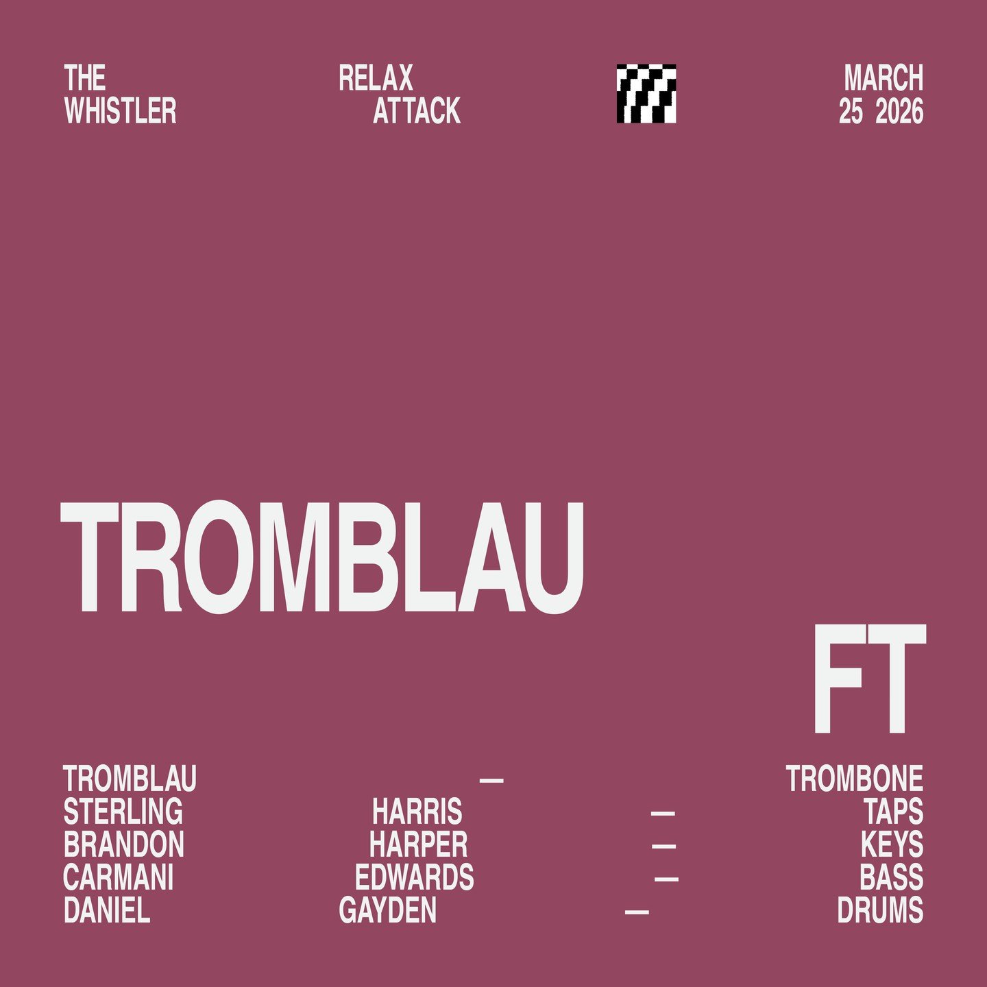 🎶 Wednesday, March 25 🎶 Relax Attack Jazz Series presents Tromblau ft Sterling Harris (taps), Brandon Harper (keys), Carmani Edwards (bass), and Daniel Gayden (drums). ⁠
⁠
Trombonist @tromblau leads this forward-thinking ensemble onto the Whistler 