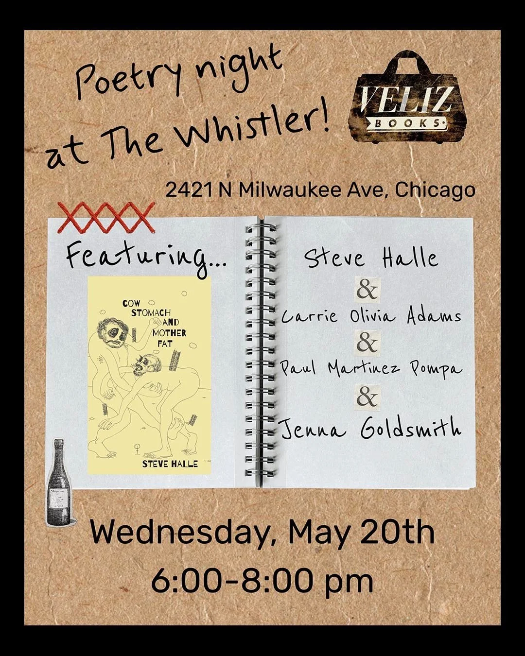 Next week, join us for Poetry Night at The Whistler on Wednesday, May 20, from 6&ndash;8pm. Featuring Steve Halle, Carrie Olivia Adams, Paul Mart&iacute;nez Pompa, and Jenna Goldsmith.