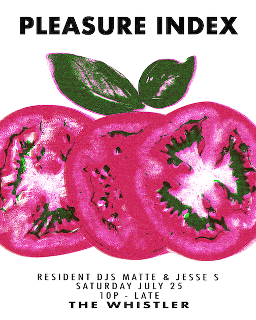 Pleasure Index with DJs Jesse Sandwich &amp; Matte (July 2026 Edition)