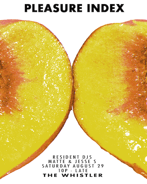 Pleasure Index with DJs Jesse Sandwich &amp; Matte (Aug 2026 Edition)