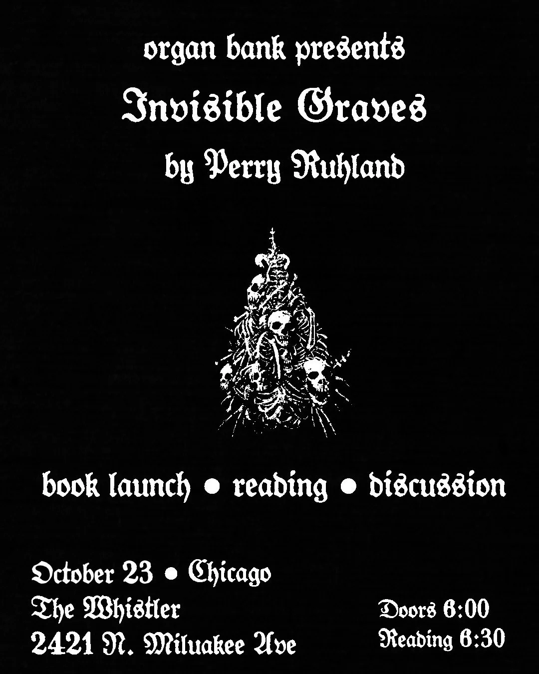ORGAN BANK PRESENTS: INVISIBLE GRAVES BY PERRY RUHLAND