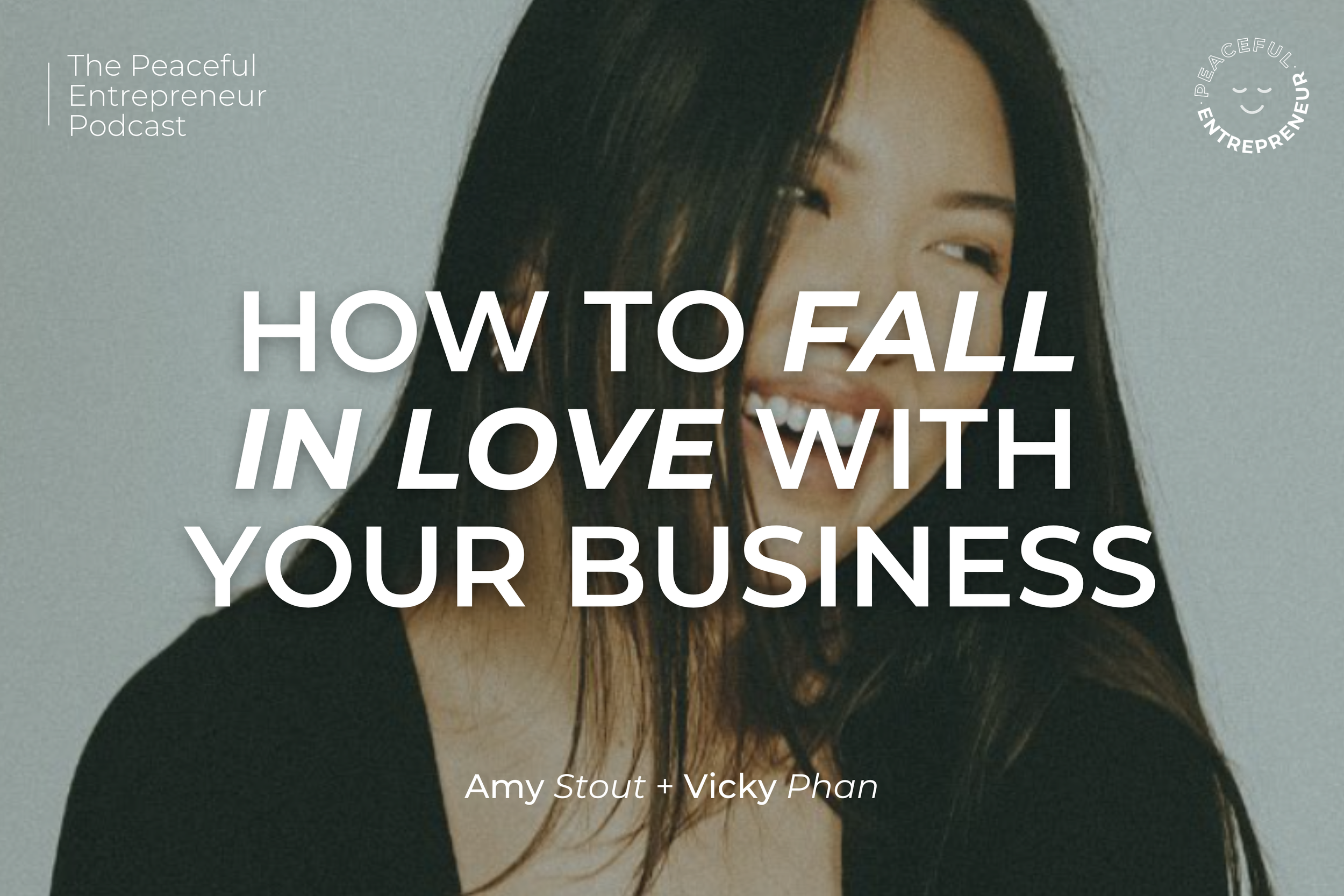 How To Fall In Love With Your Business (Not Just Run It)