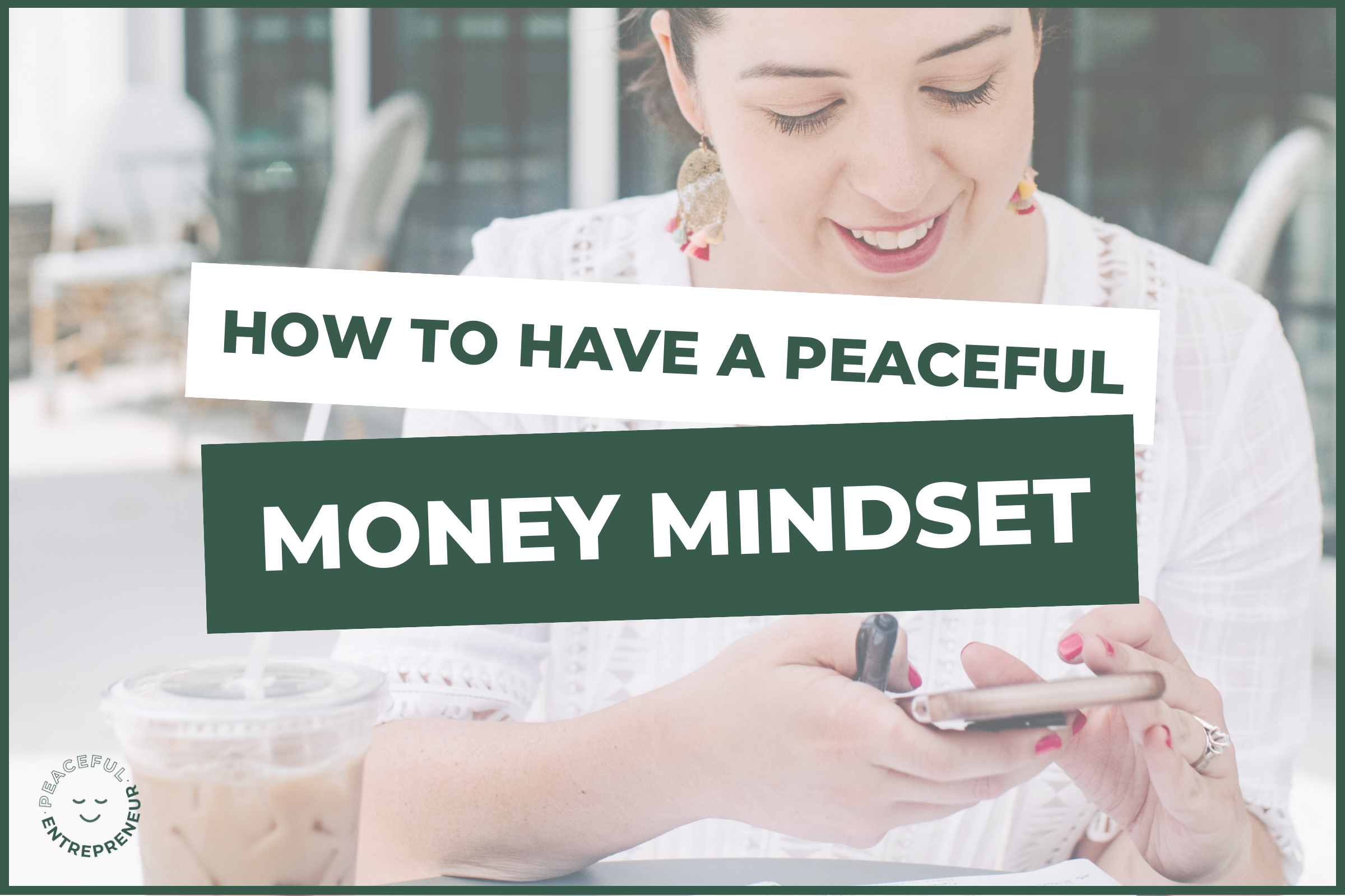How to Have a Peaceful Money Mindset