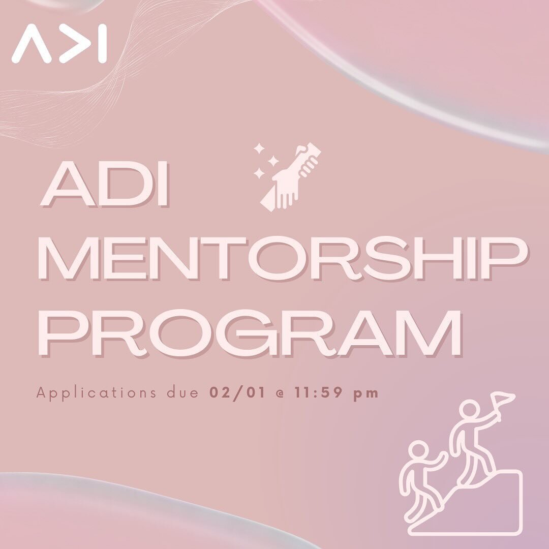 ADI is excited to bring back one of our most popular programs for the Spring. Sign up to become a mentor or mentee by Thursday, 02/01 at 11:59PM! At this time, only undergrads can sign up to be a mentee. 🤝

Check our Linktree in our bio for the appl