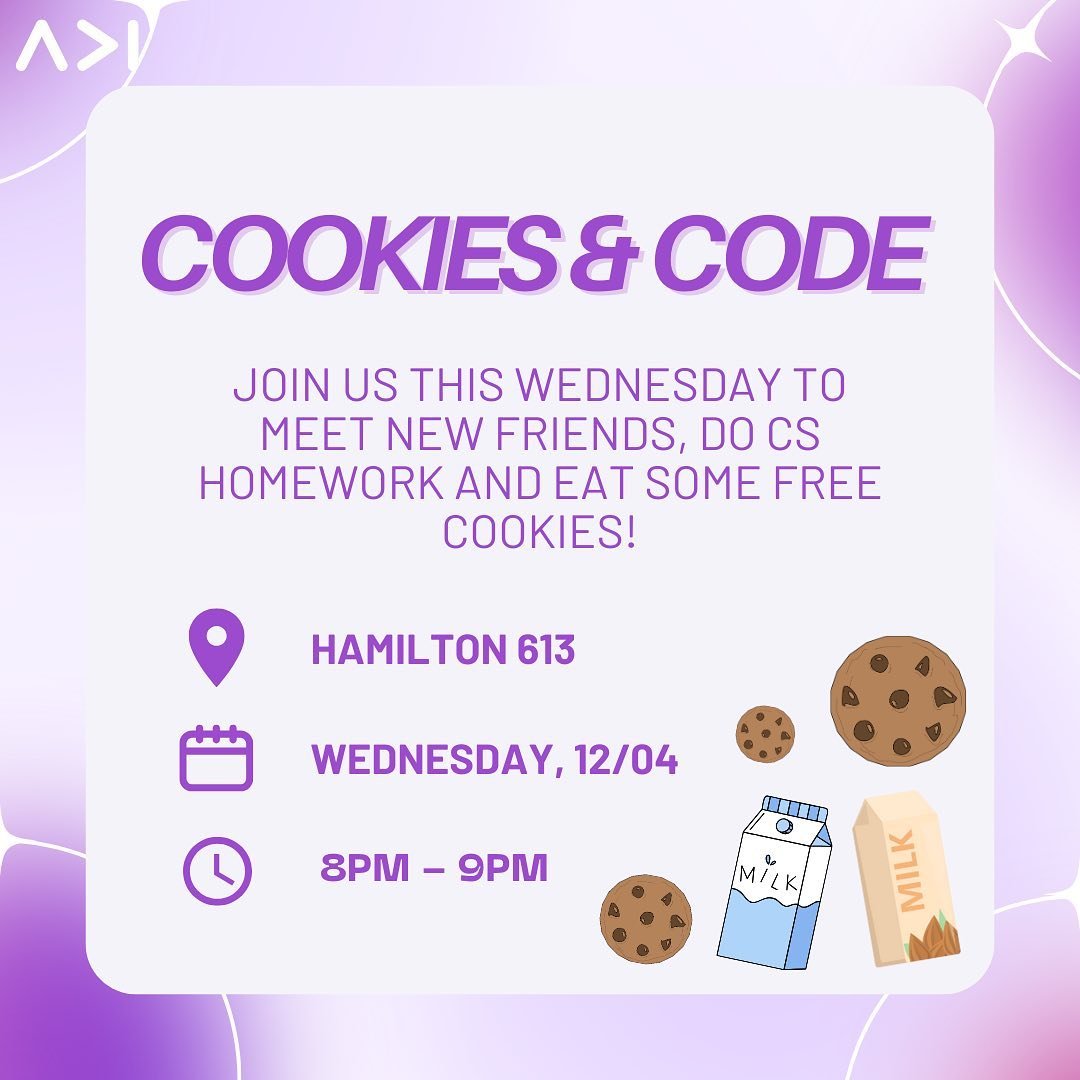 C&amp;C is BACK! Join us this Wednesday (12/04) from 8-9PM at Hamilton 613! Stop by to get free cookies, meet new friends, and (maybe) do some homework! 🍪💻📚
