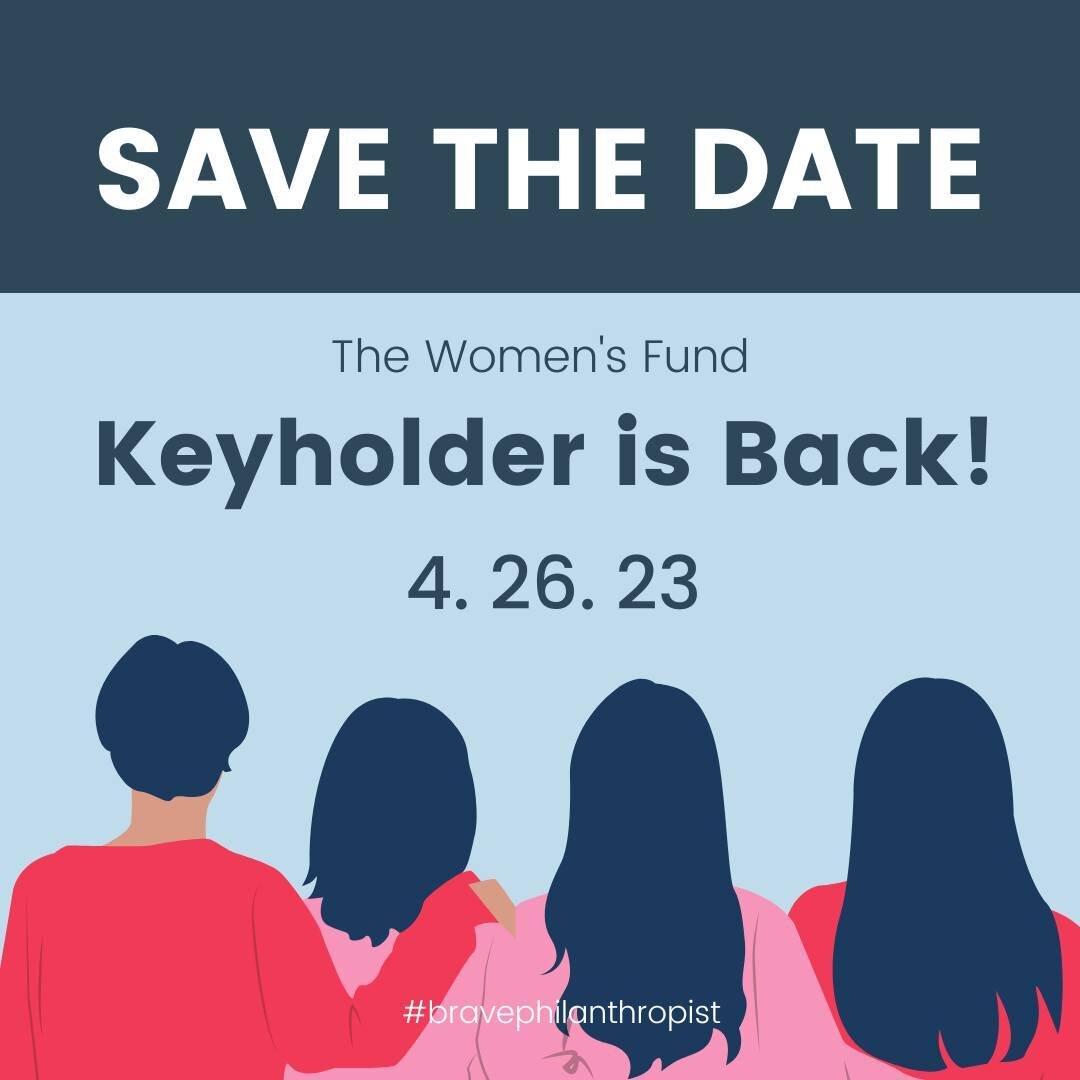 Save the date! 📅⁠
⁠
On April 26, 2023, The Women&rsquo;s Fund will host their Keyholder event. Keyholder is a night that showcases powerful speakers to inspire action for gender equality. All funds raised will be used to transform the lives of women