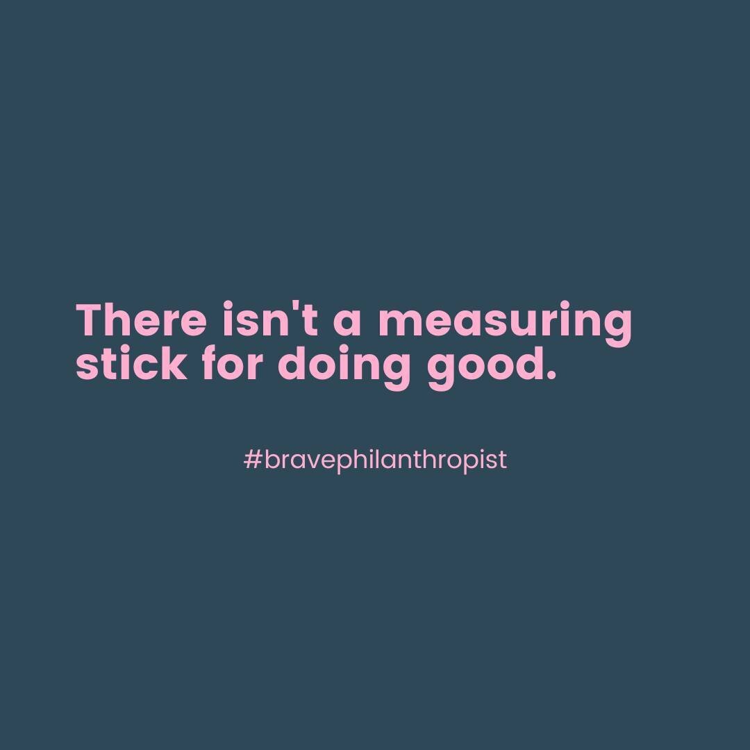 There isn't a measuring stick for doing good. The beauty of philanthropy is that you can start small, and you can start right now! ✨ Girl, we got you! If you need ideas on how to #dogoodthatmatters visit, the link in our bio! ⁠
⁠
#bravephilanthropist