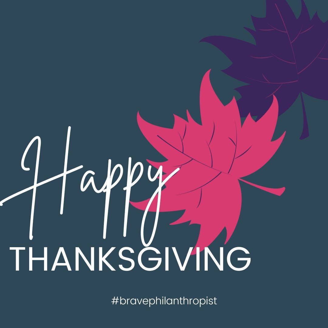 We at #bravephilanthropist wish everyone a Happy Thanksgiving!⁠
⁠
As we celebrate Thanksgiving, we want to share a few ways to express gratitude and give back to those in our communities. Visit the link in our bio for a full list of ways to give back