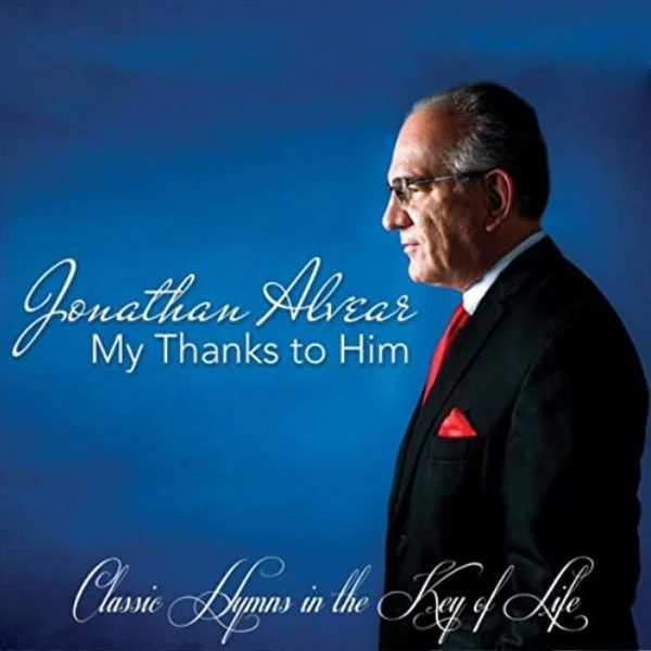 Jonathan Alvear - My Thanks To Him