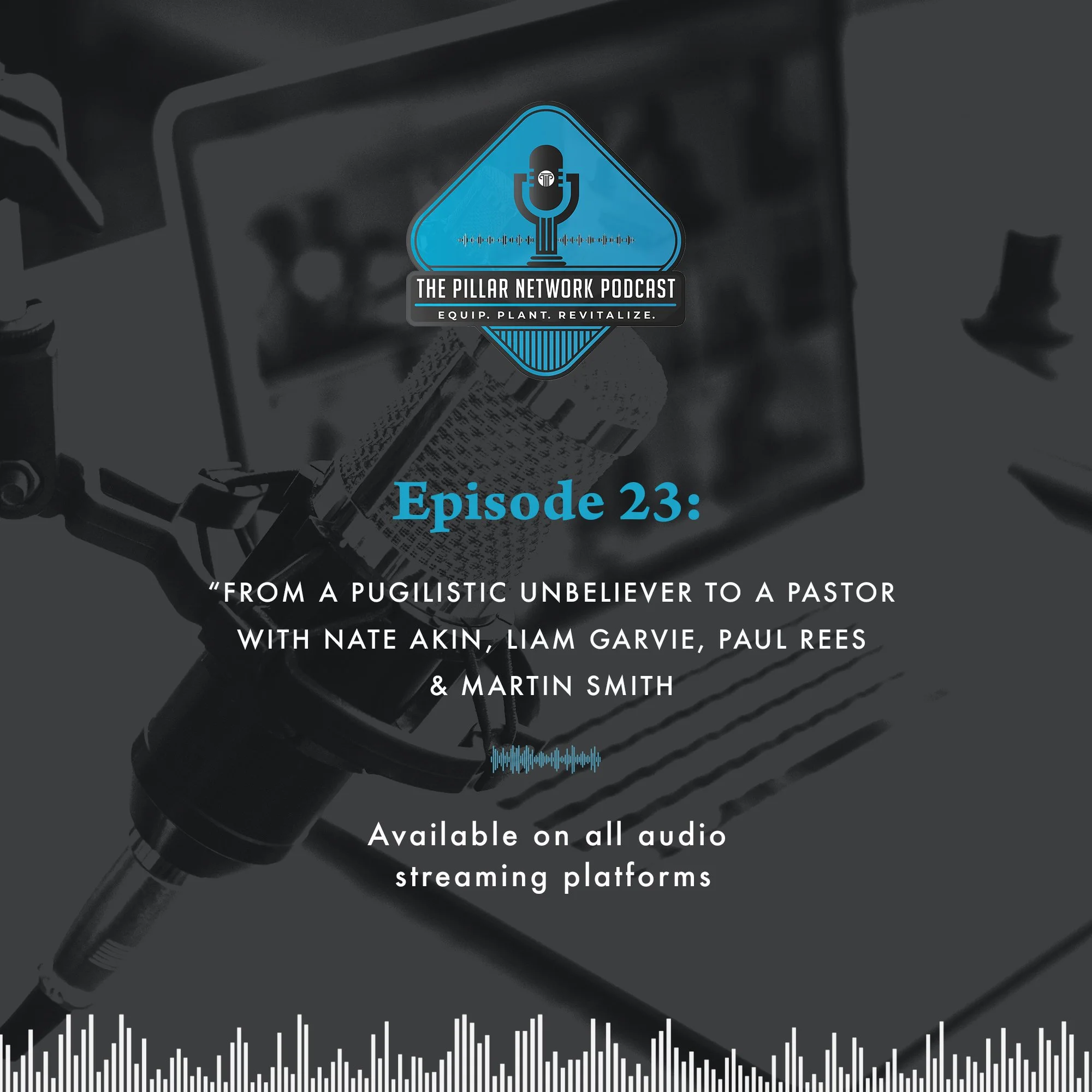 Ep. 23 - From a Pugilistic Unbeliever to a Pastor