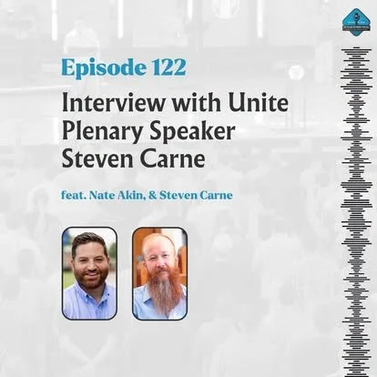 Ep. 122 - Interview with Unite Plenary Speaker Steven Carne