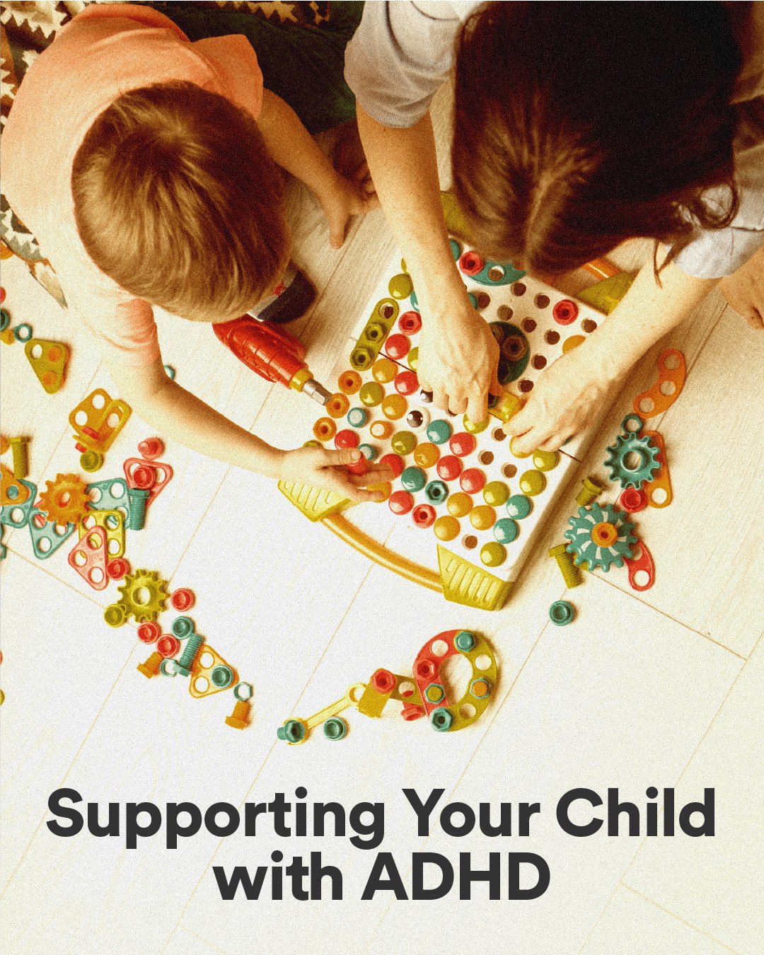 Supporting Your Child with ADHD