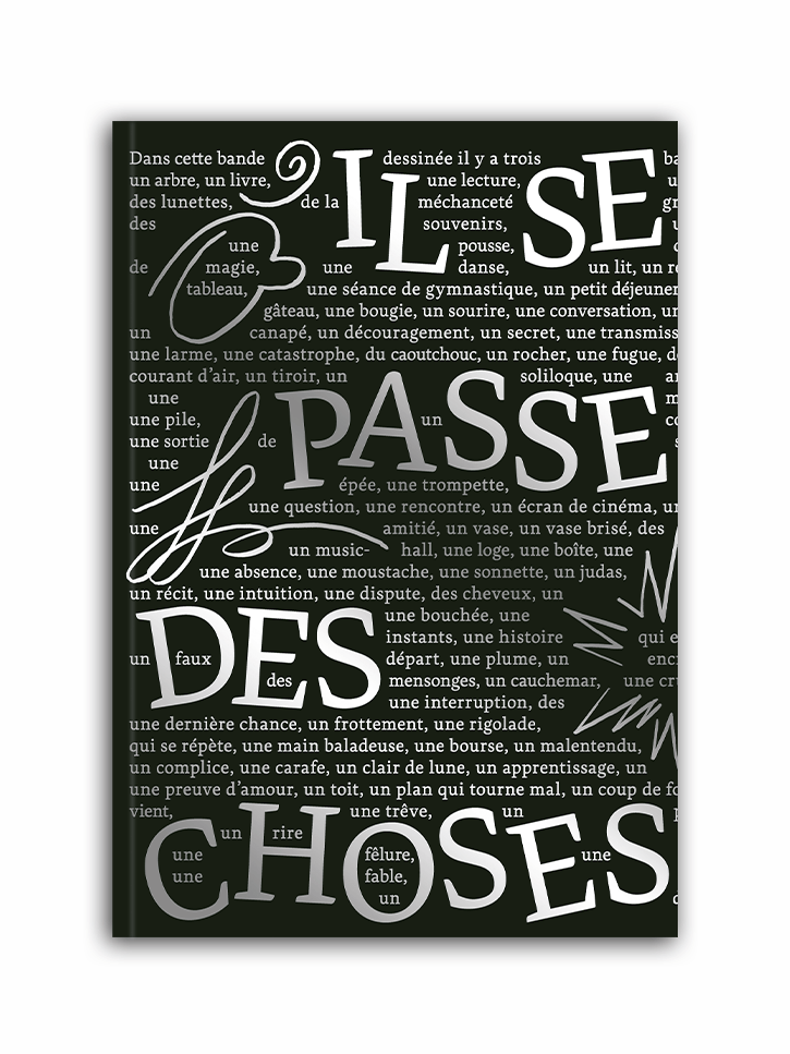 IL SE PASSE DES CHOSES - ÉDITION INTÉGRALE