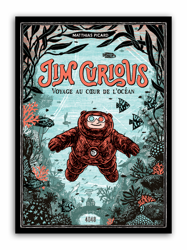 JIM CURIOUS, VOYAGE AU CŒUR DE L'OCÉAN