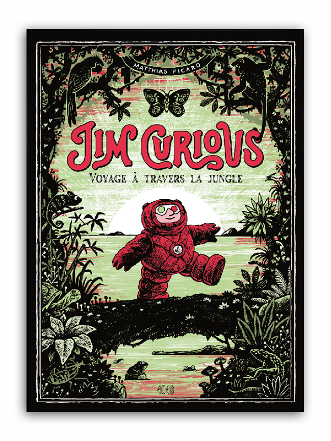 JIM CURIOUS, VOYAGE À TRAVERS LA JUNGLE