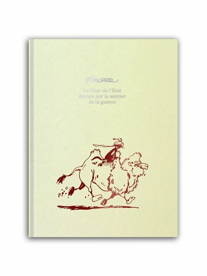 Le Char de l'État dérape sur le sentier de la guerre - édition Faribole