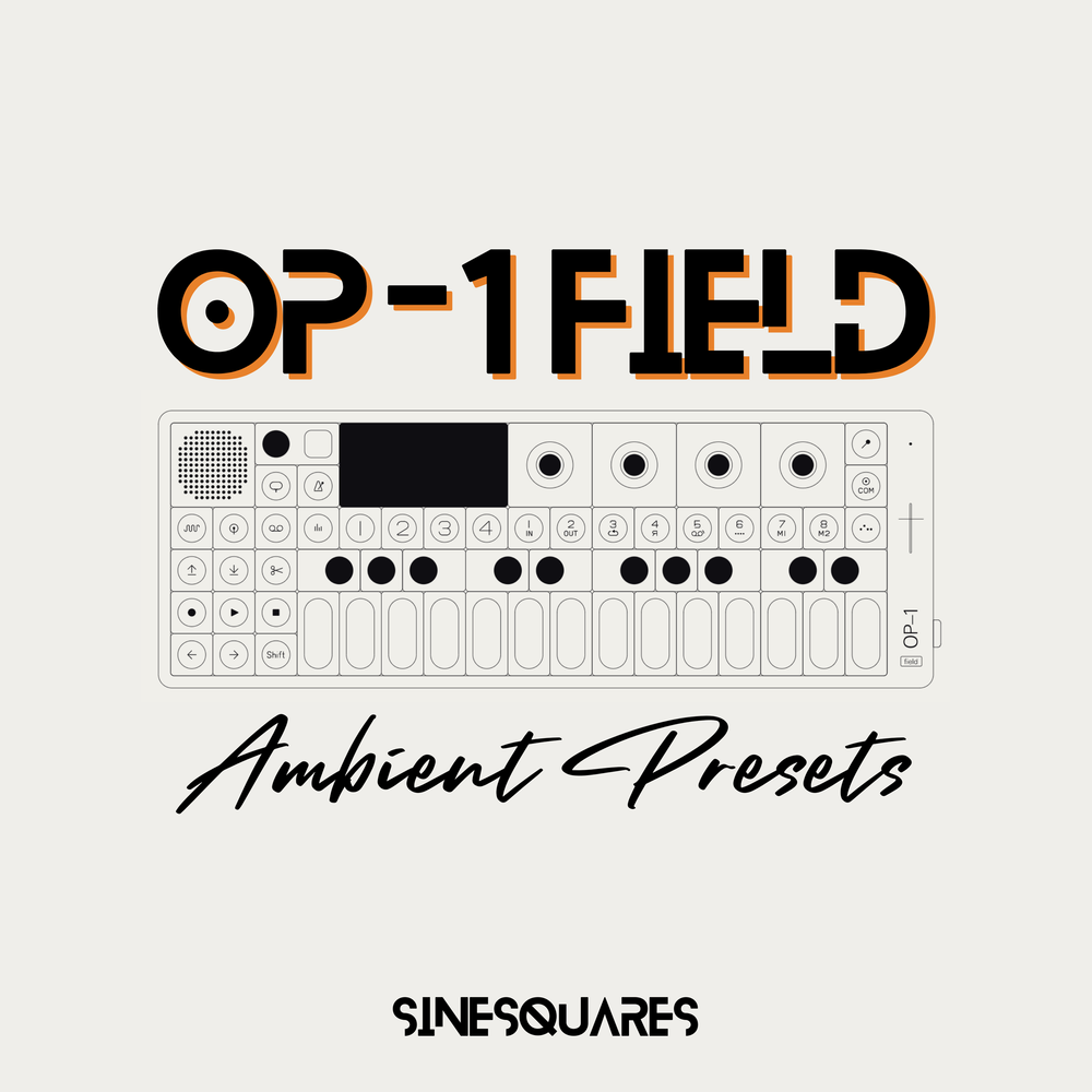 OP-1 field - Ambient Presets by SINESQUARES