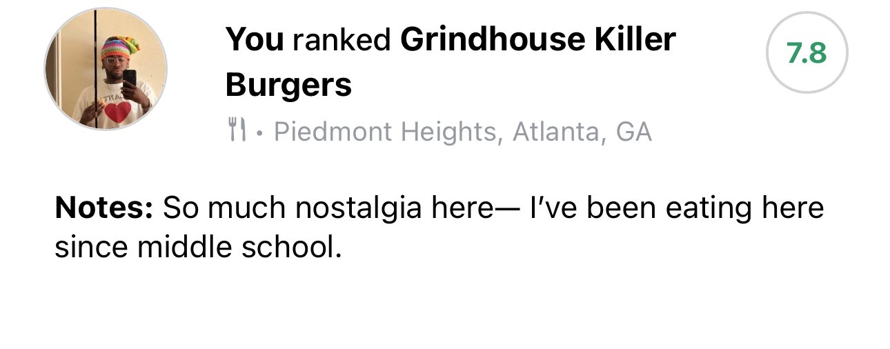 Screenshot of a review ranking Grindhouse Killer Burgers in Piedmont Heights, Atlanta, GA. The score is 7.8, and the notes mention nostalgia and eating there since middle school. A circular profile picture of a person wearing a colorful hat is displa