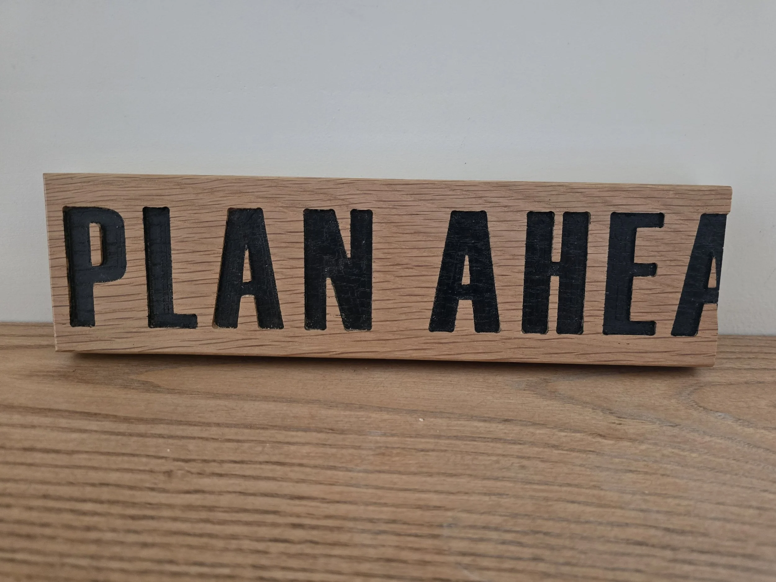 Sign - Plan Ahea