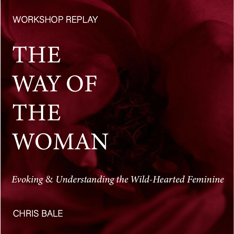 The Way Of The Woman ​- Evoking & Understanding The Wild-hearted Feminine