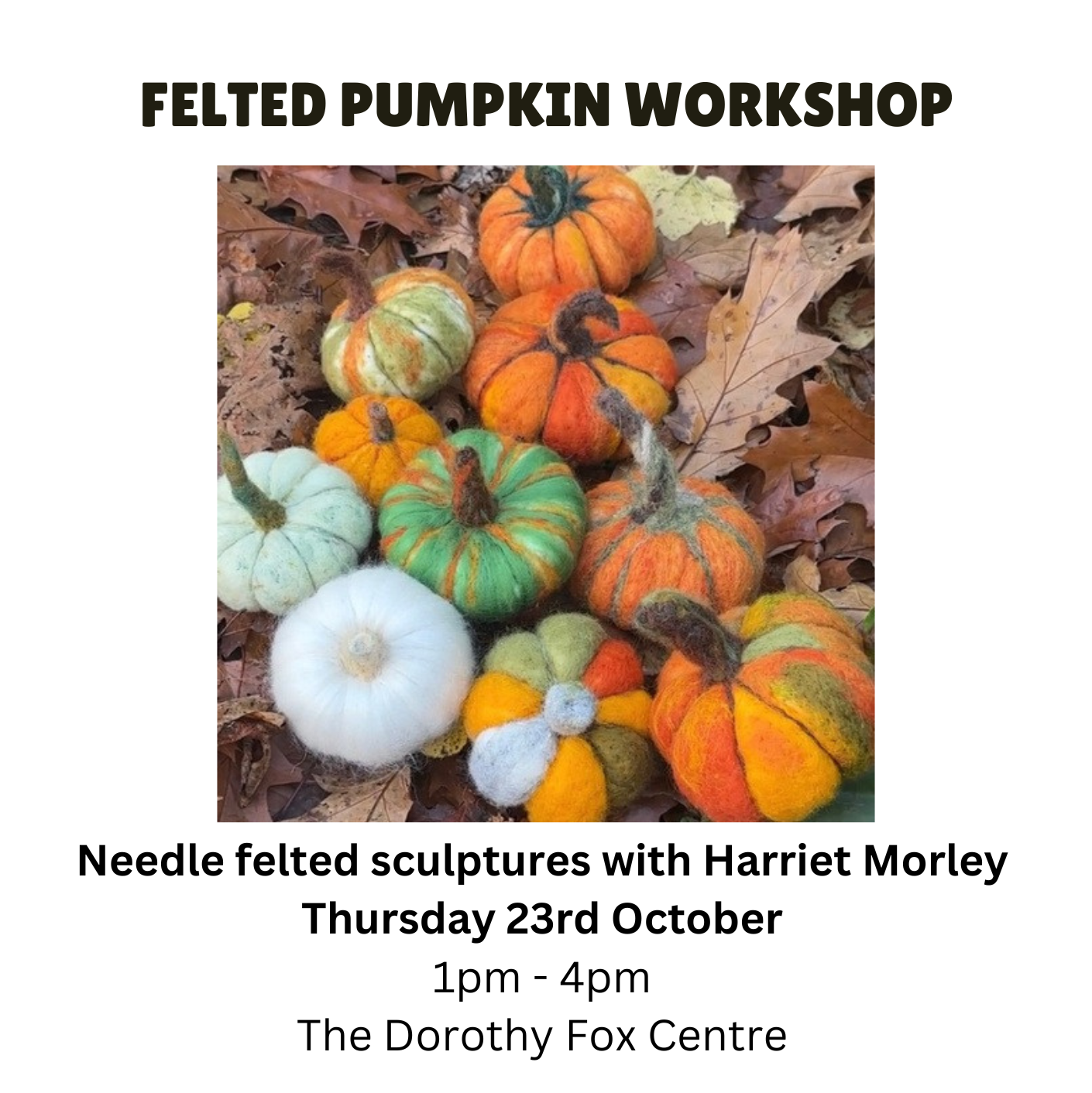 Felted Pumpkin Workshop
