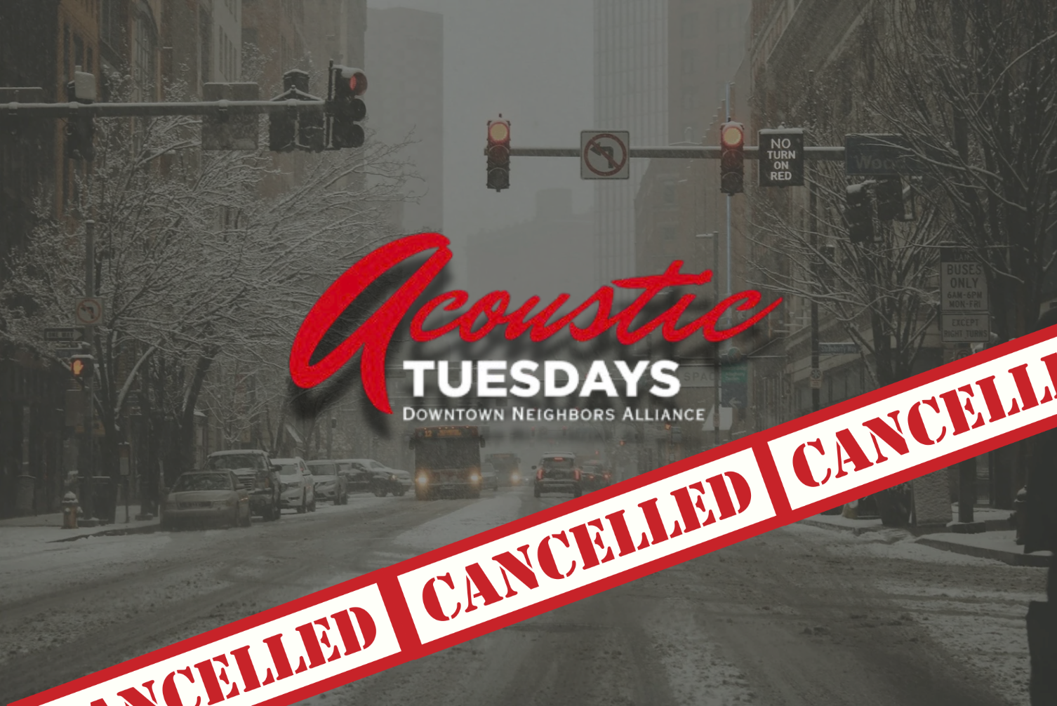 🚨URGENT NOTICE: Acoustic Tuesdays Cancelled – January 27