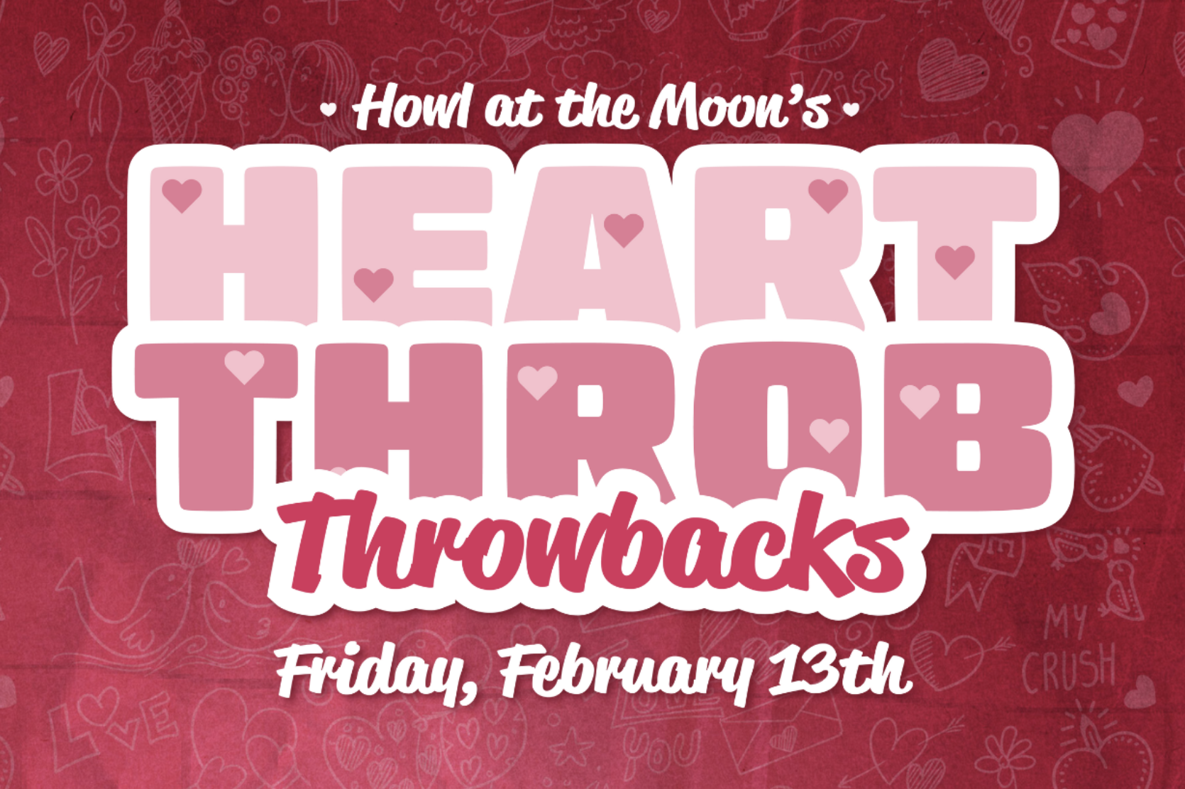 Heartthrob Throwbacks at Howl At The Moon