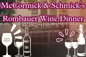 McCormick &amp; Schmick’s Rombauer Wine Dinner