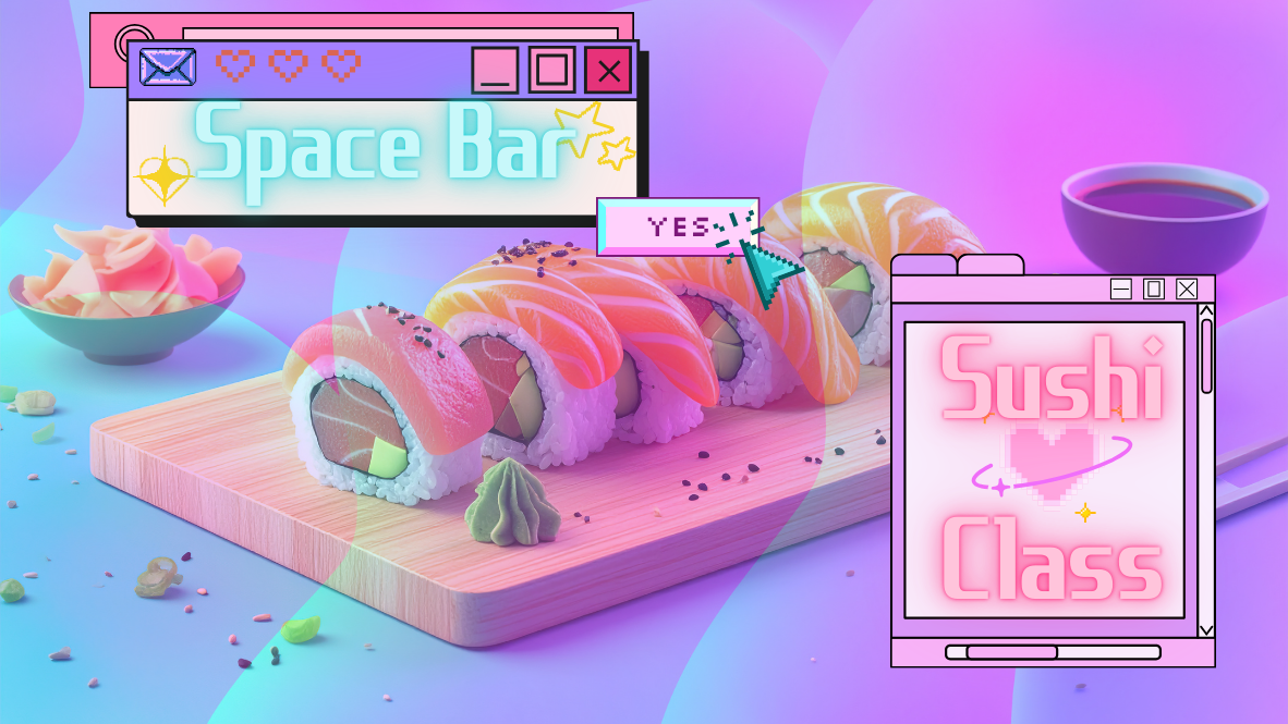 Space Bar Sushi Class!
