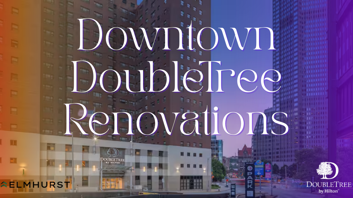 Downtown DoubleTree Hotel Incoming Renovation🛎️