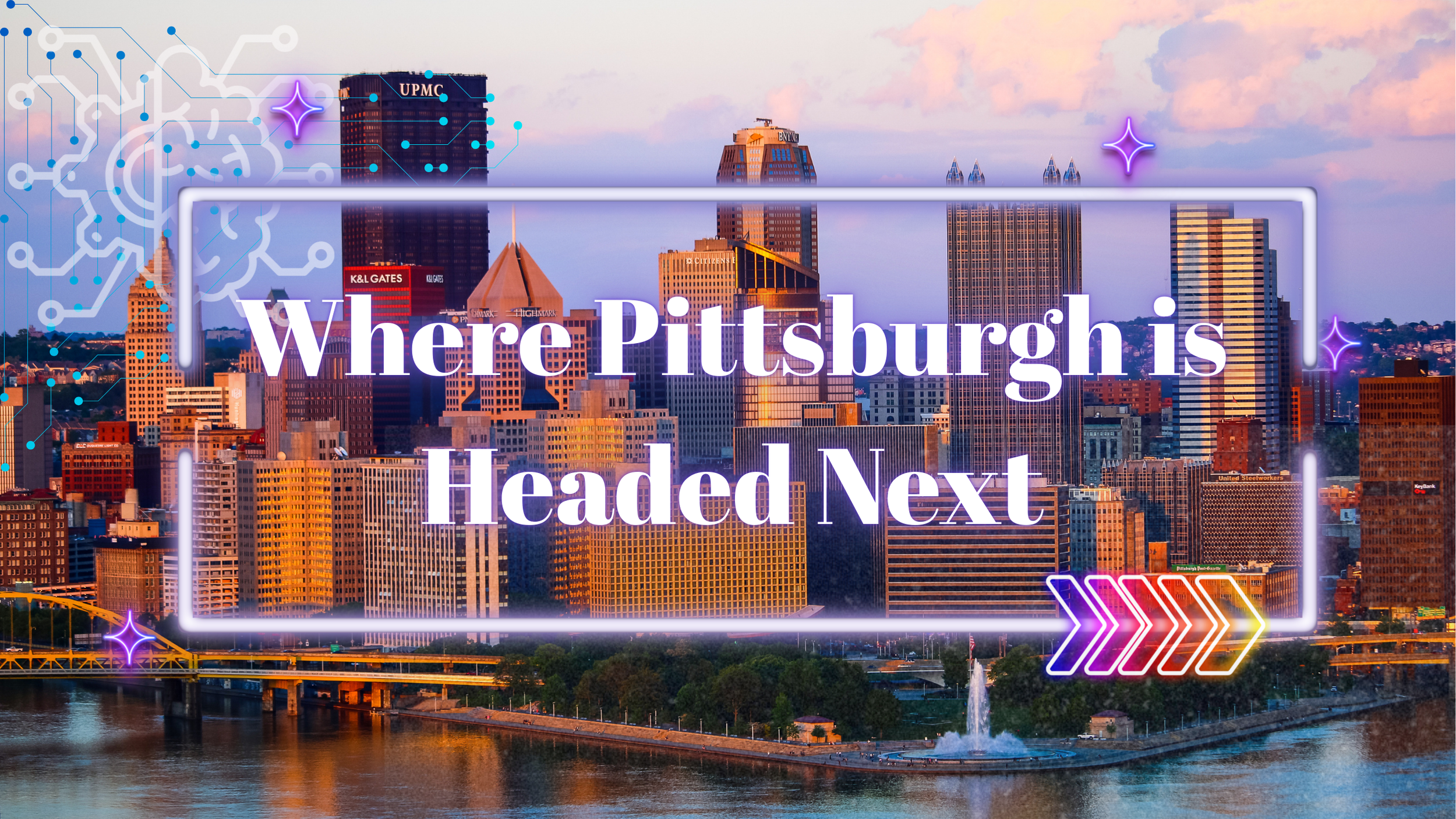 Where is Pittsburgh Headed Next?