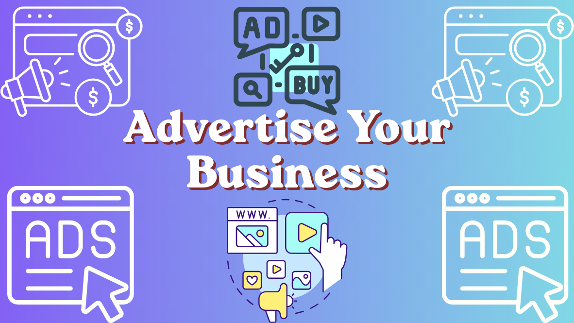Advertise Your Business!