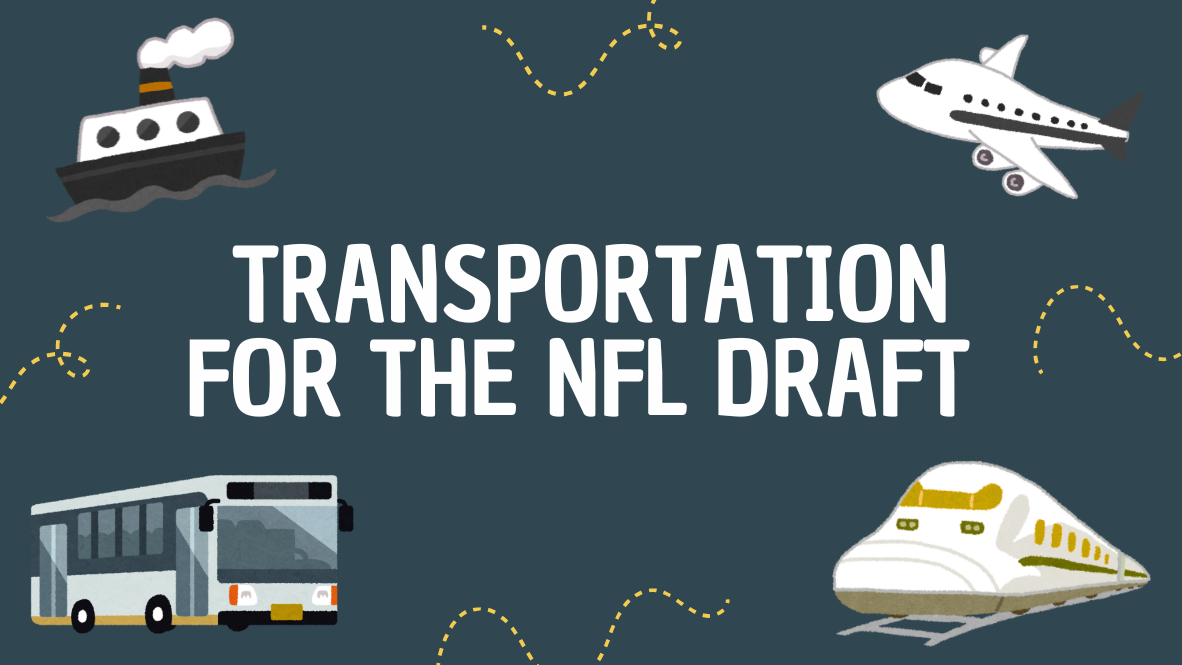 Plan Ahead for the NFL Draft: A Transportation Guide