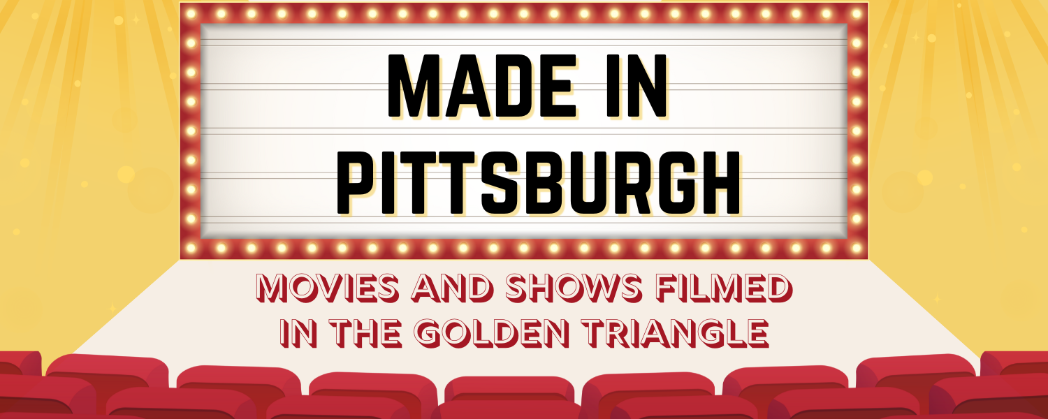 Filmed in Pittsburgh.png