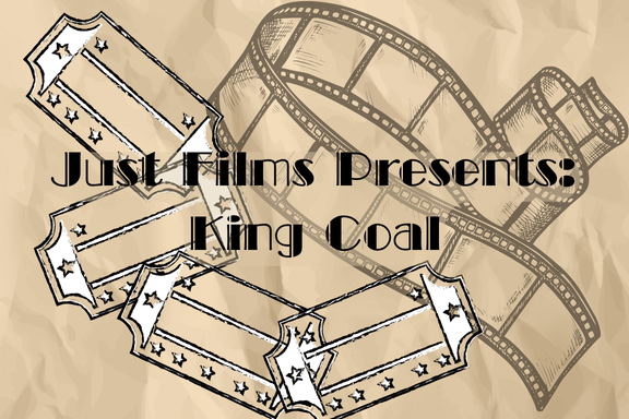 Just Films Presents King Coal.png