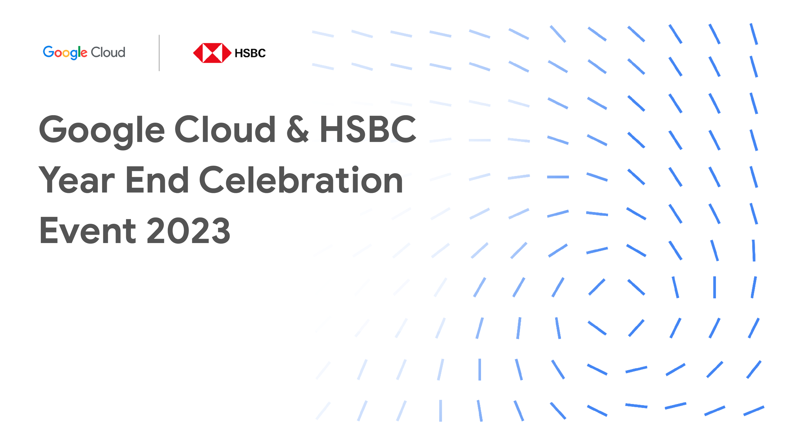 Google Cloud & HSBC Year End Celebration Event _ 05.12.23.png
