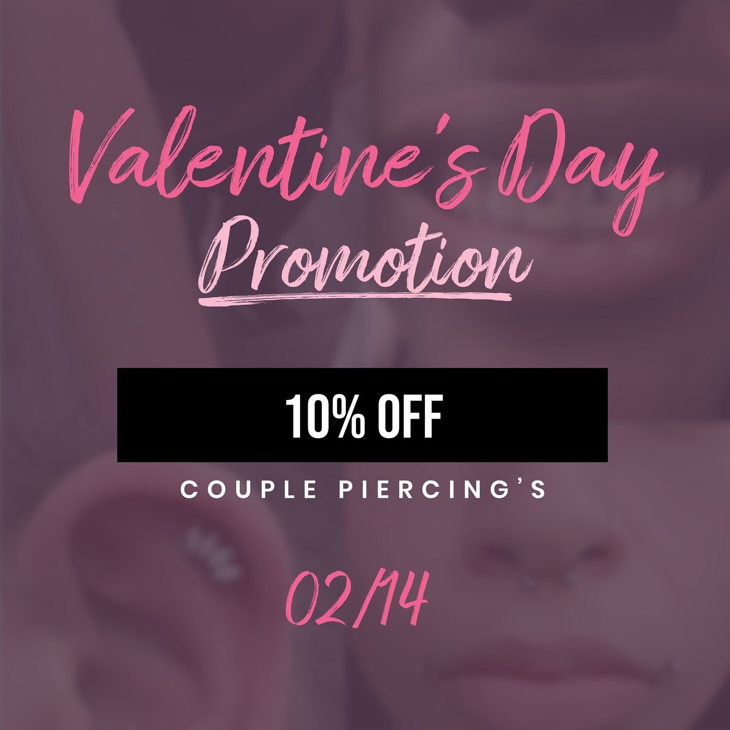 Couple Piercing&rsquo;s Alert 🚨 Wednesday February 14th.

This Valentine&rsquo;s Day we are offering a 10% discount (on the lowest priced item for each person of the couple). Come get pierced with a friend, partner, spouse, or family member and save