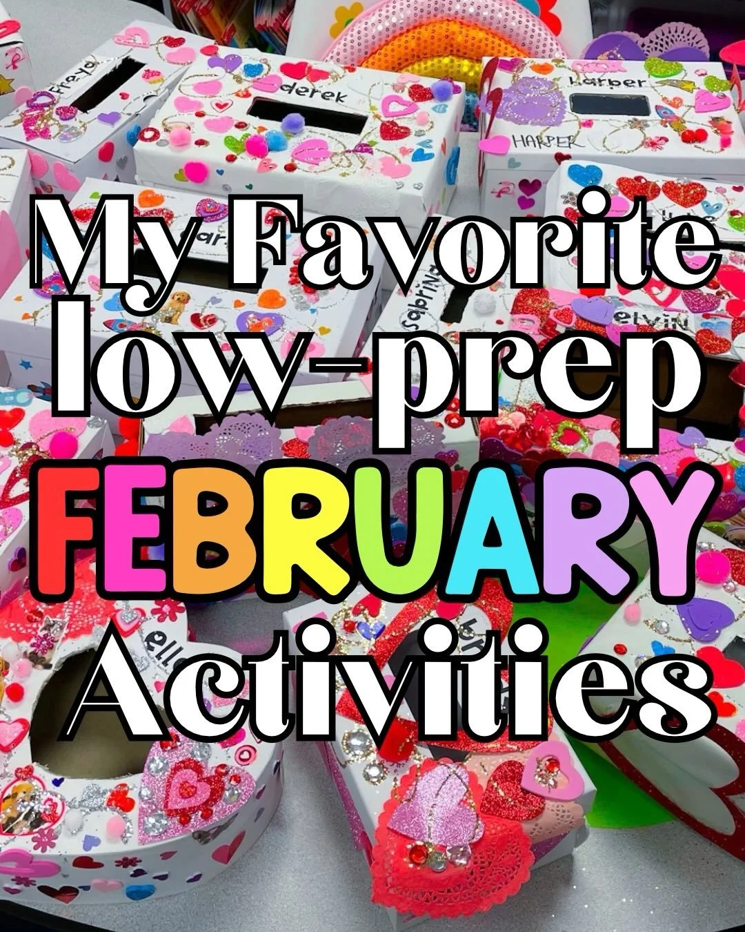 February is a little over a week away and it&rsquo;s always my favorite month in the classroom! 

Comment FEBRUARY for the links to everything!