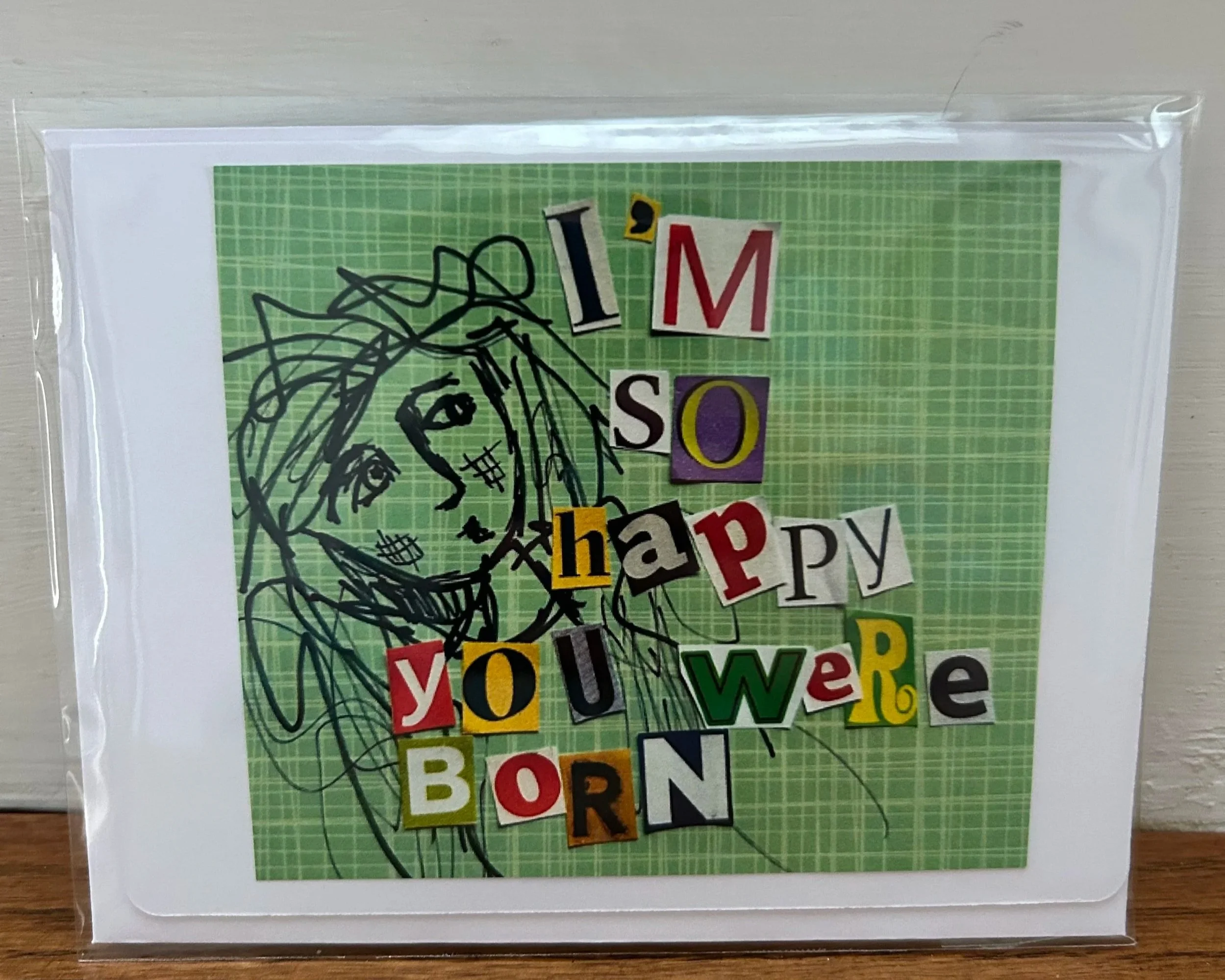 I'm So Happy You Were Born Greeting Card