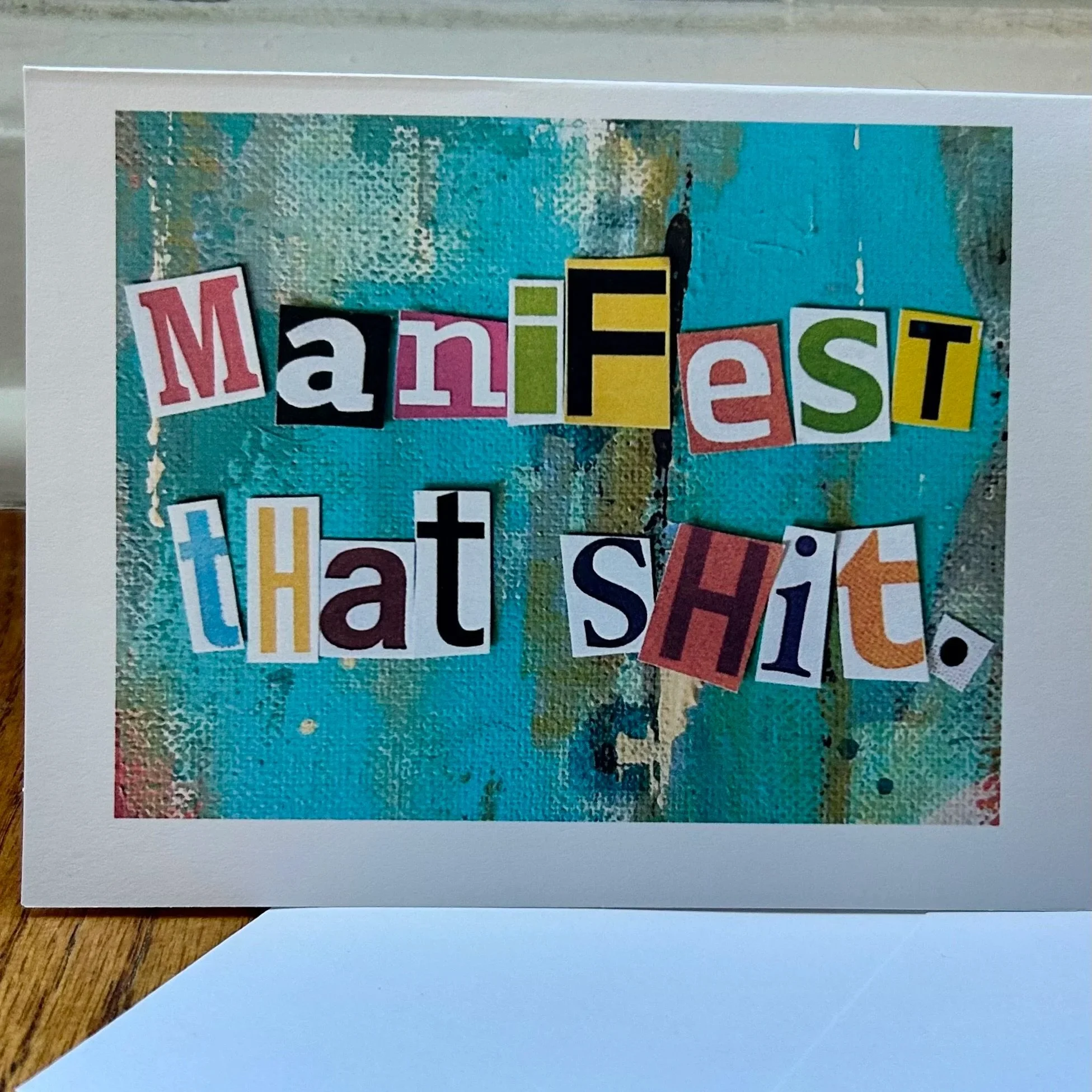 Manifest That Sh*t Greeting Card
