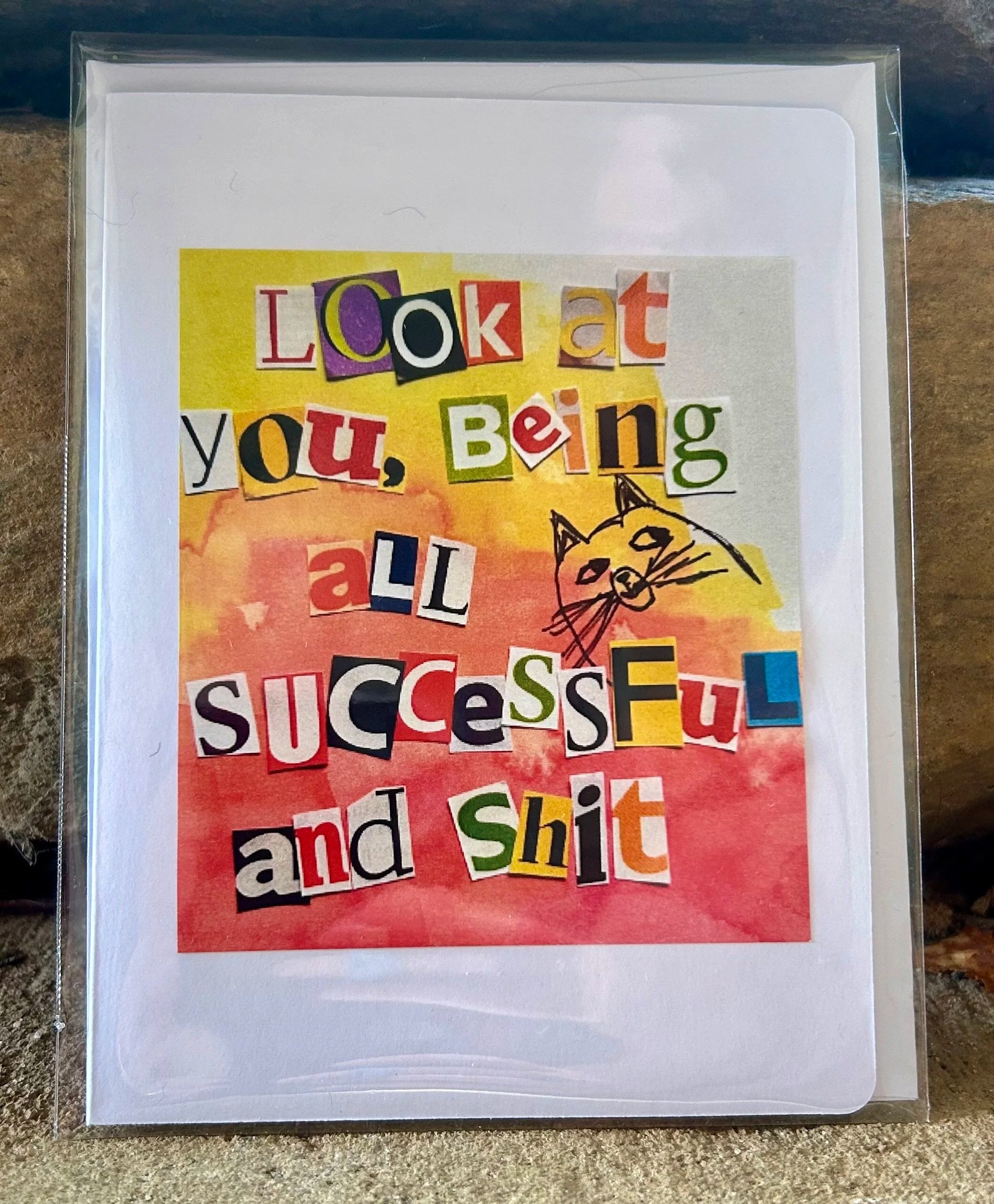 Look At You Being All Successful Greeting Card