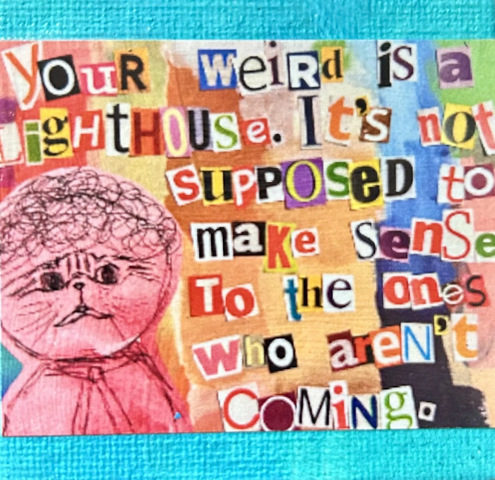 your weird is a lighthouse magnet.jpg