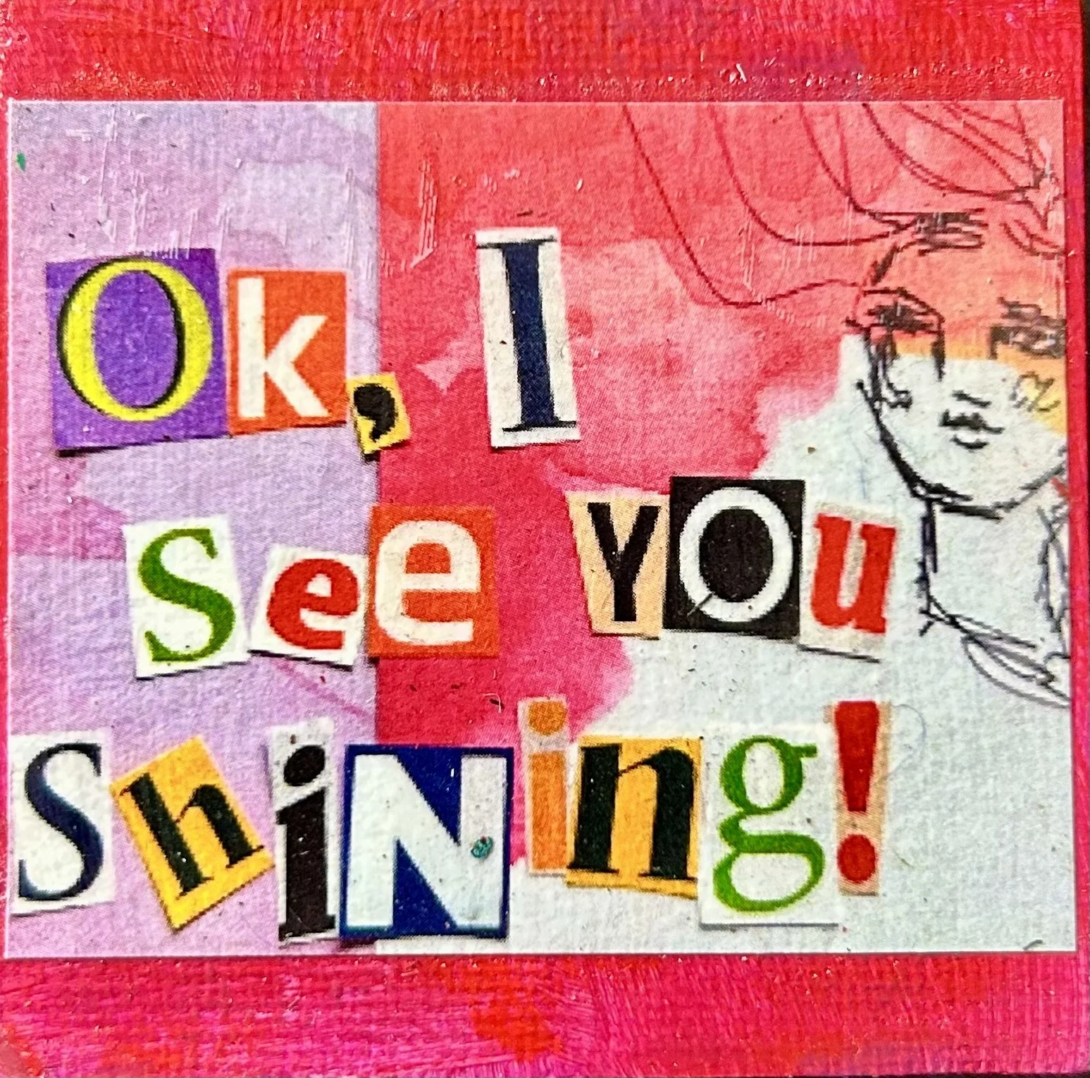 ok I see you shining magnet.jpg