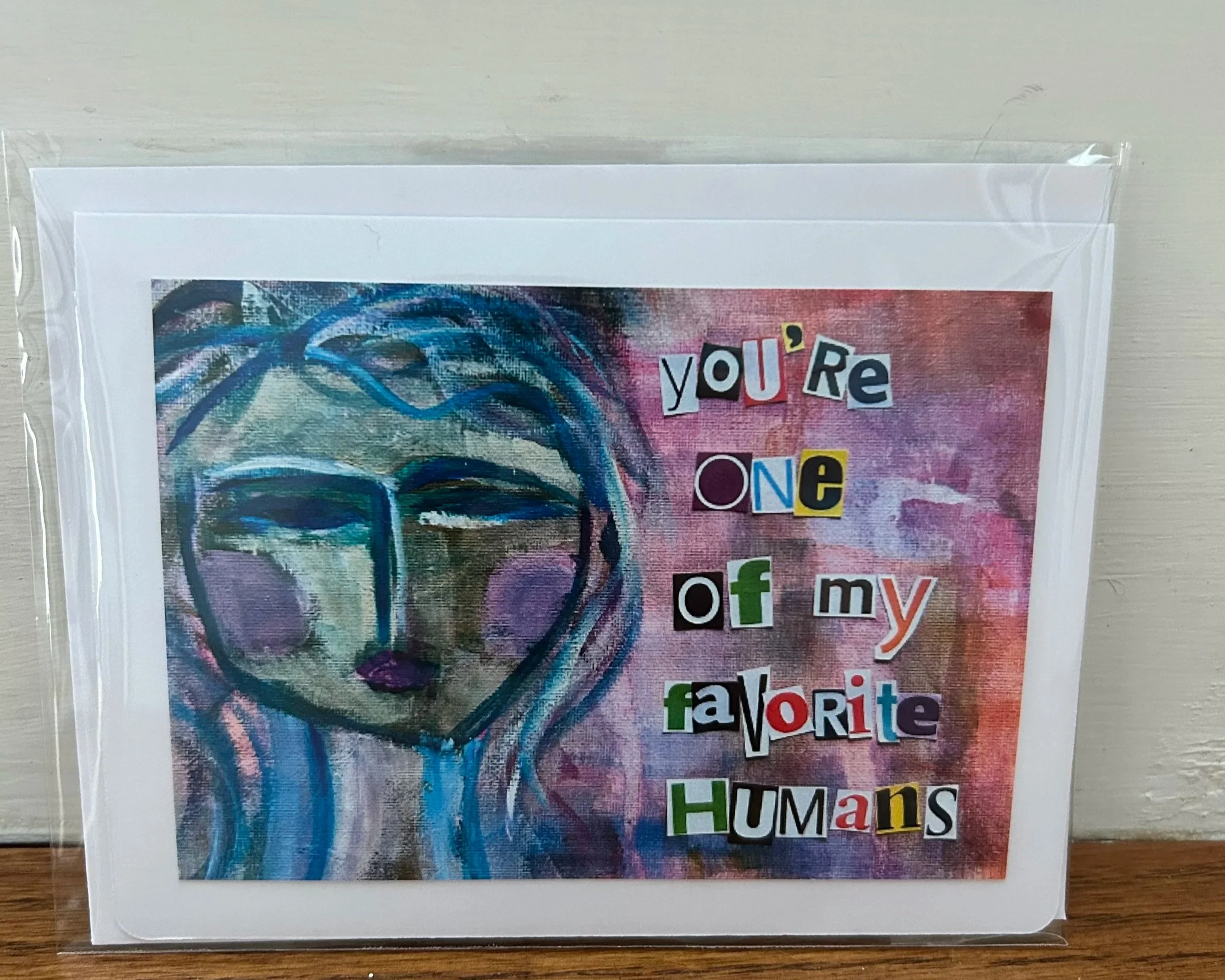 You're One Of My Favorite Humans Greeting Card