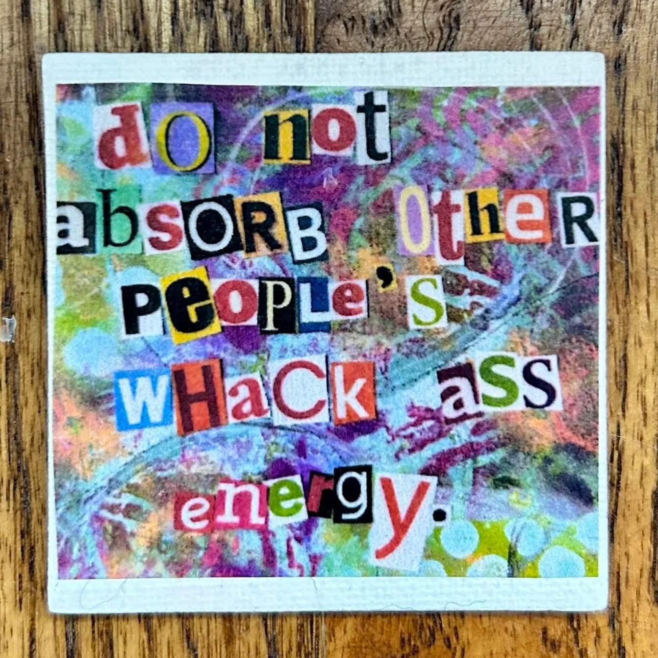 Do Not Absorb Other People's Energy Magnet