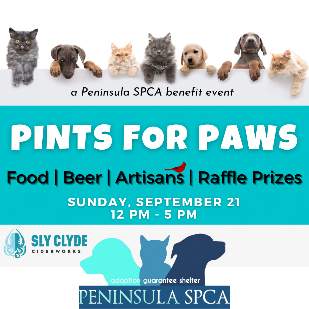 Pints for Paws at Sly Clyde Ciderworks, A Peninsula SPCA Benefit Event