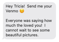 A text message conversation where someone asks Tricia to send a Venmo and comments on excitedly waiting to see pictures.