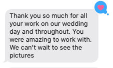 Text message thanking someone for their work on a wedding day and expressing excitement for pictures.