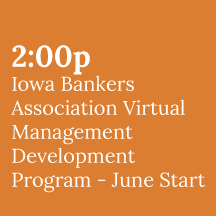Iowa Bankers Association Virtual Management Development Program - June Start