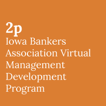 Iowa Bankers Association Virtual Management Development Program